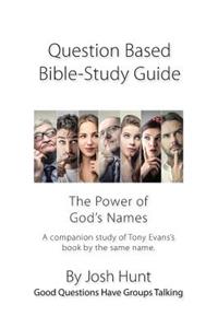 Question-based Bible Study Guide -- The Power of God's Names