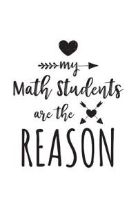 My Math Students Are The Reason