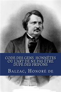 Code des gens honnêtes ou L'art de ne pas être dupe des fripons