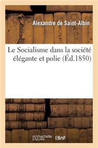 Le Socialisme Dans La Société Élégante Et Polie