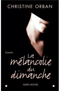 Melancolie Du Dimanche (La)