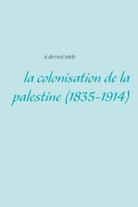Colonisation de La Palestine (1835-1914)