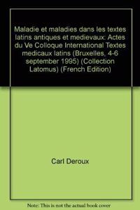 Maladie et maladies dans les textes latins antiques et médiévaux