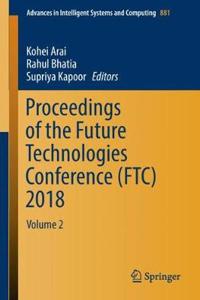 Proceedings of the Future Technologies Conference (Ftc) 2018