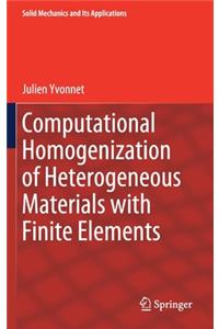 Computational Homogenization of Heterogeneous Materials with Finite Elements