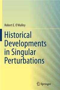 Historical Developments in Singular Perturbations