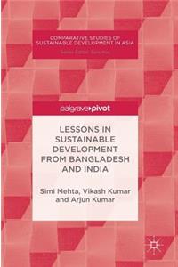 Lessons in Sustainable Development from Bangladesh and India