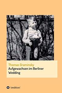 Aufgewachsen im Berliner Wedding