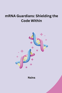mRNA Guardians