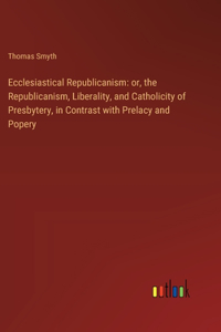 Ecclesiastical Republicanism