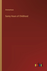 Sunny Hours of Childhood