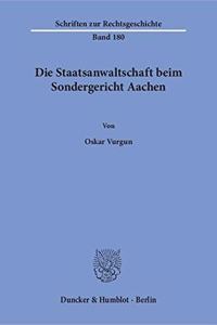 Die Staatsanwaltschaft Beim Sondergericht Aachen