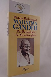 Mahatma Gandhi Der Revolutionar Der Gewaltlosigkeit
