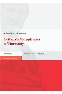 Leibniz's Metaphysics of Harmony