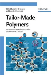 Tailor-Made Polymers