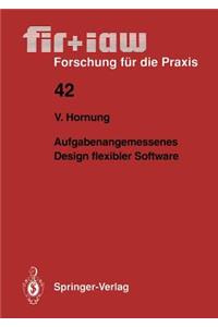 Aufgabenangemessenes Design flexibler Software