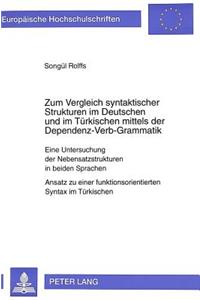 Zum Vergleich Syntaktischer Strukturen Im Deutschen Und Im Tuerkischen Mittels Der Dependenz-Verb-Grammatik