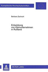 Entwicklung Von Kleinunternehmen in Rußland