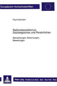 Nationalsozialismus: Soziologisches Und Persoenliches