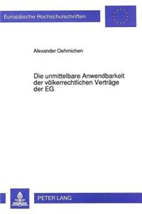 Die Unmittelbare Anwendbarkeit Der Voelkerrechtlichen Vertraege Der Eg