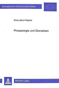 Phraseologie Und Uebersetzen