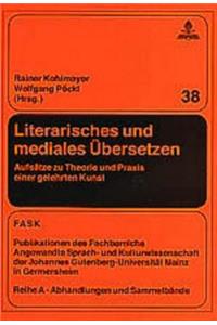 Literarisches und mediales Uebersetzen