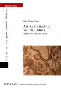Das Reale Und Die (Neuen) Bilder