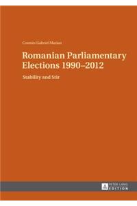 Romanian Parliamentary Elections 1990-2012
