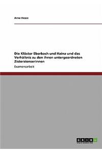 Klöster Eberbach und Haina und das Verhältnis zu den ihnen untergeordneten Zisterzienserinnen