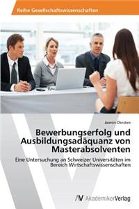 Bewerbungserfolg Und Ausbildungsadaquanz Von Masterabsolventen