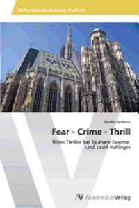 Fear - Crime - Thrill