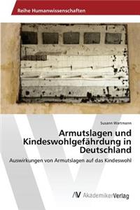 Armutslagen und Kindeswohlgefährdung in Deutschland