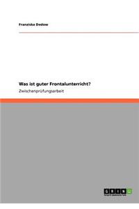 Was ist guter Frontalunterricht?