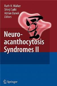 Neuroacanthocytosis Syndromes II