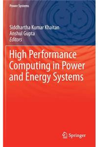 High Performance Computing in Power and Energy Systems