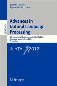 Advances in Natural Language Processing: 8th International Conference on Nlp, Japtal 2012, Kanazawa, Japan, October 22-24, 2012, Proceedings