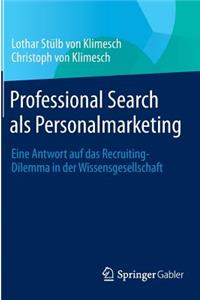 Professional Search als Personalmarketing