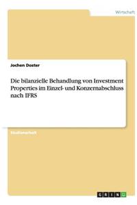 Die bilanzielle Behandlung von Investment Properties im Einzel- und Konzernabschluss nach IFRS
