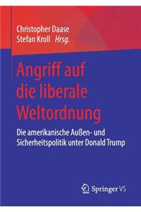 Angriff Auf Die Liberale Weltordnung