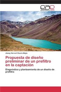 Propuesta de diseño preliminar de un prefiltro en la captación