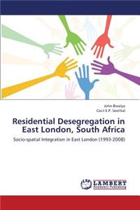 Residential Desegregation in East London, South Africa