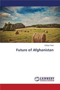 Politics of Afghan Future