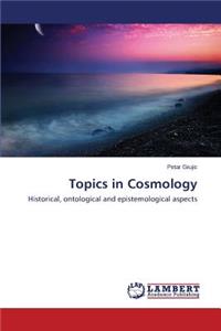 Topics in Cosmology