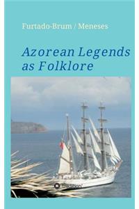 Azorean Legends as Folklore