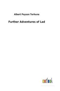Further Adventures of Lad