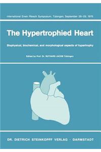 The Hypertrophied Heart