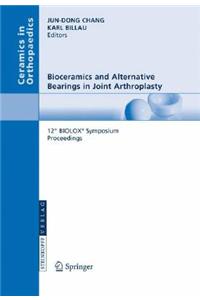 Bioceramics and Alternative Bearings in Joint Arthroplasty