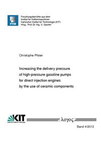 Increasing the Delivery Pressure of High-Pressure Gasoline Pumps for Direct Injection Engines by the Use of Ceramic Components