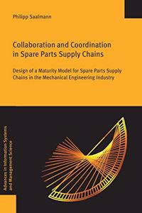 Collaboration and Coordination in Spare Parts Supply Chains