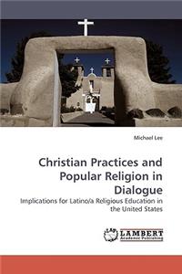Christian Practices and Popular Religion in Dialogue